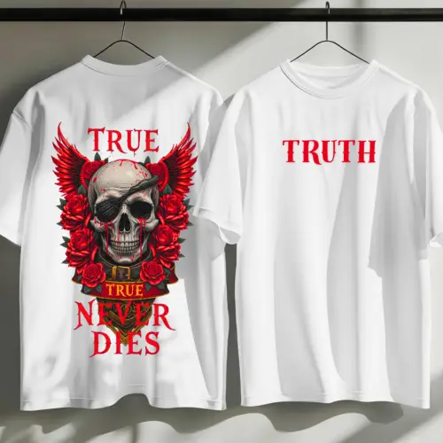TRUE NECER DIES T shirt Design